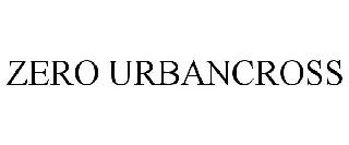 ZERO URBANCROSS