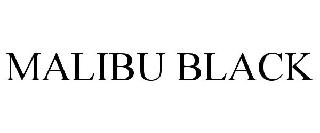 MALIBU BLACK