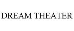 DREAM THEATER