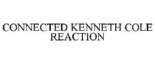 CONNECTED KENNETH COLE REACTION