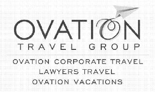 OVATION TRAVEL GROUP OVATION CORPORATE TRAVEL LAWYERS TRAVEL OVATION VACATIONS