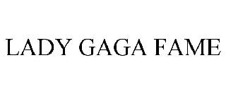 LADY GAGA FAME