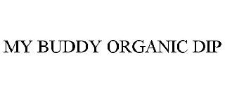 MY BUDDY ORGANIC DIP