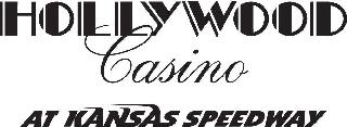 HOLLYWOOD CASINO AT KANSAS SPEEDWAY