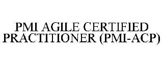 PMI AGILE CERTIFIED PRACTITIONER (PMI-ACP)