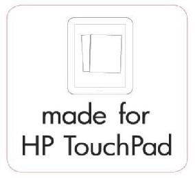 MADE FOR HP TOUCHPAD