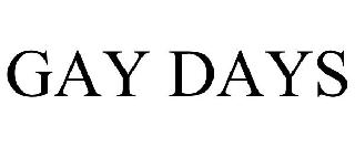 GAY DAYS