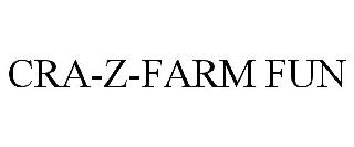 CRA-Z-FARM FUN