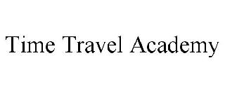 TIME TRAVEL ACADEMY