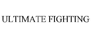 ULTIMATE FIGHTING