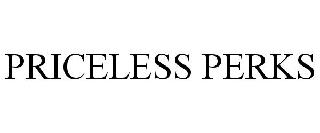 PRICELESS PERKS