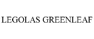 LEGOLAS GREENLEAF