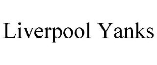 LIVERPOOL YANKS