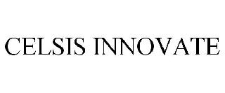 CELSIS INNOVATE