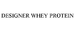 DESIGNER WHEY PROTEIN