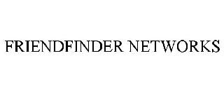 FRIENDFINDER NETWORKS