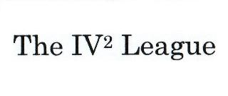 THE IV² LEAGUE