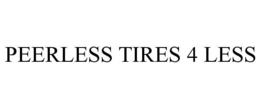 PEERLESS TIRES 4 LESS
