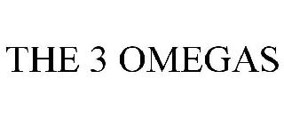 THE 3 OMEGAS