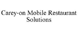 CAREY-ON MOBILE RESTAURANT SOLUTIONS