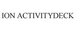 ION ACTIVITYDECK