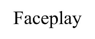 FACEPLAY
