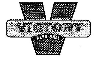 V VICTORY BEER HALL