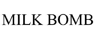 MILK BOMB