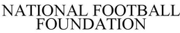 NATIONAL FOOTBALL FOUNDATION