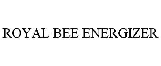ROYAL BEE ENERGIZER