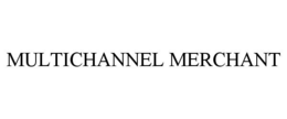 MULTICHANNEL MERCHANT