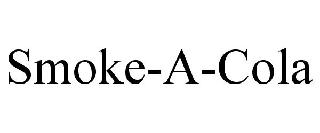 SMOKE-A-COLA