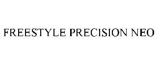 FREESTYLE PRECISION NEO