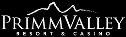 PRIMM VALLEY RESORT & CASINO