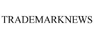 TRADEMARKNEWS