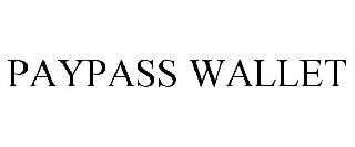 PAYPASS WALLET