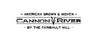 - AMERICAN GROWN & WOVEN - CANNON RIVER - BY THE FARIBAULT MILL -