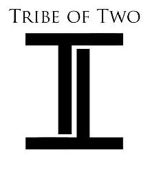 TRIBE OF TWO TT