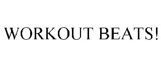 WORKOUT BEATS!