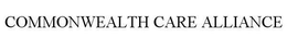 COMMONWEALTH CARE ALLIANCE