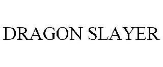 DRAGON SLAYER