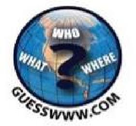 WHO WHAT WHERE? GUESSWWW.COM