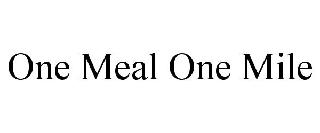 ONE MEAL ONE MILE
