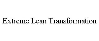 EXTREME LEAN TRANSFORMATION