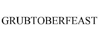GRUBTOBERFEAST