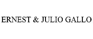 ERNEST & JULIO GALLO