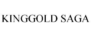 KINGGOLD SAGA