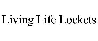 LIVING LIFE LOCKETS