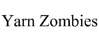 YARN ZOMBIES