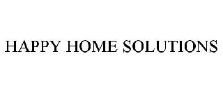 HAPPY HOME SOLUTIONS
